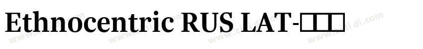Ethnocentric RUS LAT字体转换